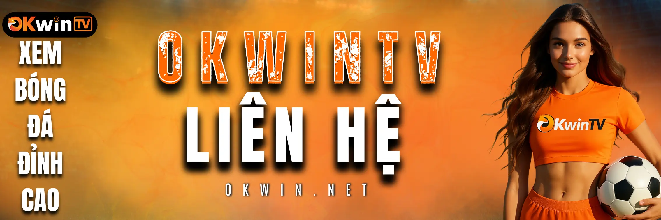 Liên hệ OKWINtv | Hỗ trợ 24/7 – Giải đáp mọi thắc mắc